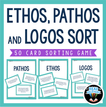Load image into Gallery viewer, Ethos, Pathos, and Logos Rhetorical Appeals Sort : 50 Card Sorting Activity
