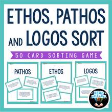 Load image into Gallery viewer, Ethos, Pathos, and Logos Rhetorical Appeals Sort : 50 Card Sorting Activity